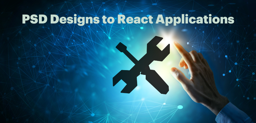 Step-by-step process to convert PSD to React applications